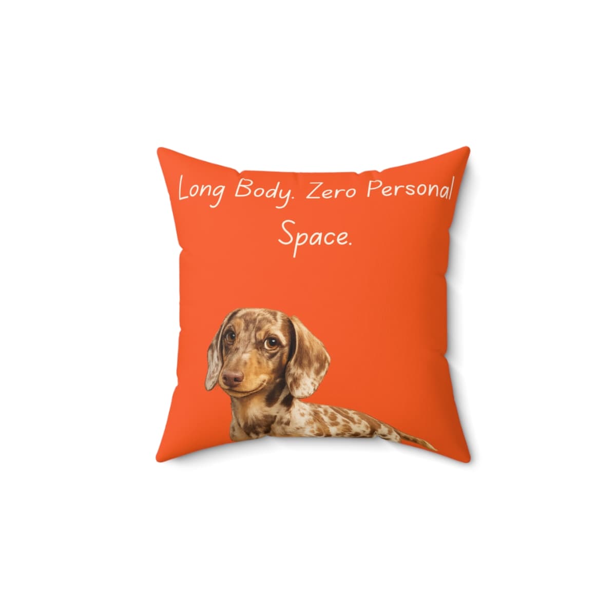 "Long Body. Zero Personal Space." Throw Pillow